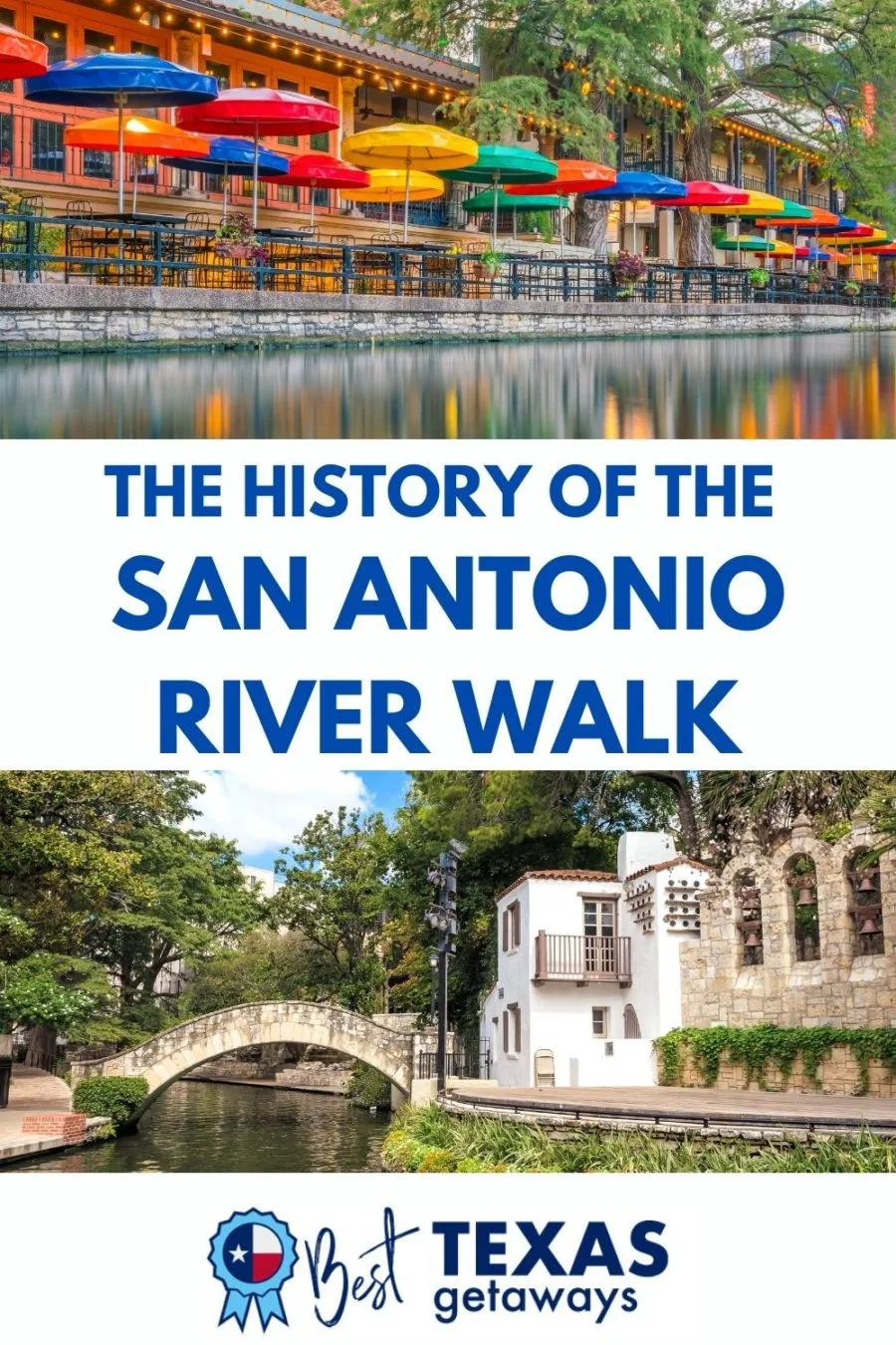 HISTORY OF THE SAN ANTONIO RIVER WALK